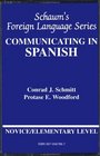 Communicating In Spanish Book/Audio Cassette Package Elementary Or Novice Level