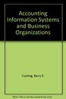 Accounting Information Systems and Business Organizations