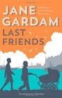 Last Friends (Old Filth, Bk 3)