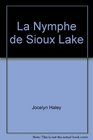 La Nymphe de Sioux Lake