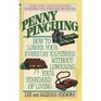 Penny Pinching: How to Lower Your Everyday Expenses Without Lowering Your Standard of Living