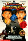 The Case of Thorn Mansion (Adventures of Mary-Kate & Ashley, Bk 10)