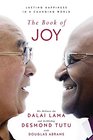 The Book of Joy Lasting Happiness in a Changing World