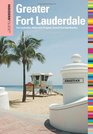 Insiders' Guide to Greater Fort Lauderdale Fort Lauderdale Hollywood Pompano Dania  Deerfield Beaches