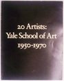 20 Artists Yale School of Art 1950 to 1970