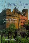 Dream Sleeps Castle  Palace Hotels of Europe