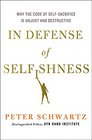 In Defense of Selfishness Why the Code of SelfSacrifice is Unjust and Destructive