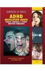ADHD Medication Abuse Ritalin Adderall  Other Addictive Stimulants