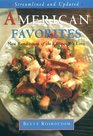 American Favorites Streamlined and Updated  New Renditions of the Recipes We Love