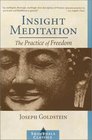 Insight Meditation The Practice of Freedom