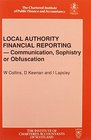 Local Authority Financial Reporting Communication Sophistry or Obfuscation