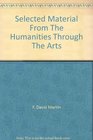 Selected Material From The Humanities Through The Arts