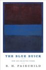 The Blue Buick New and Selected Poems