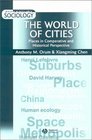 The World of Cities Places in Comparative and Historical Perspective
