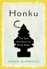Honku  The Zen Antidote to Road Rage