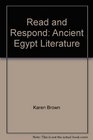 Read and Respond Ancient Egypt Literature