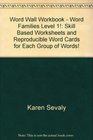 Word Wall Workbook  Word Families Level 1 Skill Based Worksheets and Reproducible Word Cards for Each Group of Words