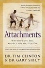 Attachments Why You Love Feel and Act the Way You Do