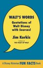 Walt's Words Quotations of Walt Disney with Sources