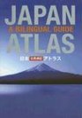 Japan Atlas A Bilingual Guide