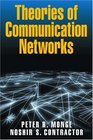 Theories of Communication Networks