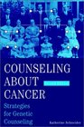 Counseling About Cancer Strategies for Genetic Counseling 2nd Edition