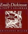 Emily Dickinson  A Poet's Grammar