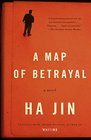 A Map of Betrayal A Novel
