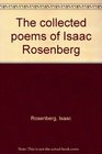 The collected poems of Isaac Rosenberg