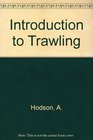Introduction to Trawling