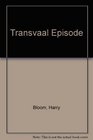 Transvaal Episode