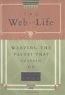 The Web of Life Weaving the Values That Sustain Us