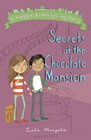 The Secrets at the Chocolate Mansion
