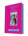 Alice's Adventures in Wonderland  Through the LookingGlass An Illustrated Classic