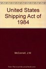 U S Shipping Act of 1984