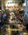 A Cook's Journey: Slow Food in the Heartland