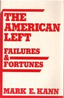 The American Left Failures  Fortunes