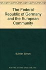 The Federal Republic of Germany and the European Community