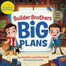 Builder Brothers Big Plans  Signed / Autographed Copy