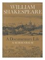 William Shakespeare A Documentary Life
