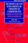 The Molecular and Supramolecular Chemistry of Carbohydrates Chemical Introduction to the Glycosciences