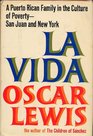 LA Vida A Puerto Rican Family in the Culture of PovertySan Juan and New York