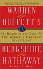 101 Reasons to Own the World's Greatest Investment Warren Buffett's Berkshire Hathaway