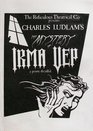 The mystery of Irma Vep A penny dreadful