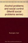 Alcohol problems and social control