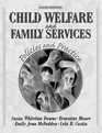 Child Welfare and Family Services Policies and Practice