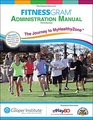 Fitnessgram Administration Manual 5th Edition With Web Resource The Journey to MyHealthyZone