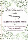 Five Minutes in the Morning Daily Devotions for Women