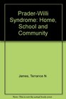 PraderWilli Syndrome Home School and Community