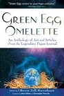 Green Egg Omelette: An Anthology of Art and Articles from the Legendary Pagan Journal